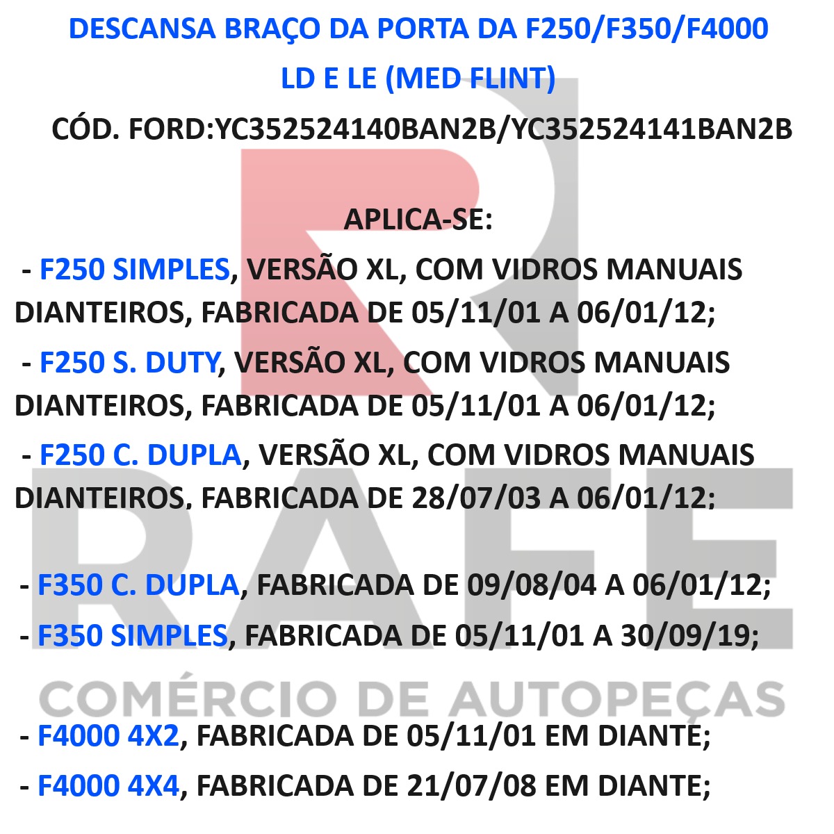 Par Puxador Descansa Braço Porta Ld/le F250/f350/f4000 - Rafe Auto